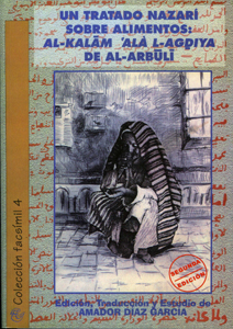 UN TRATADO NAZARÍ SOBRE ALIMENTOS: AL-KALAM 'ALA L-AGDIYA DE AL-ARBULI (Segunda Edición)